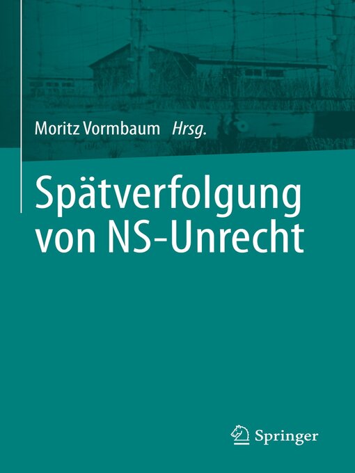 Title details for Spätverfolgung von NS-Unrecht by Moritz Vormbaum - Available